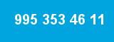 995 353 46 11